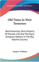 Old Times In West Tennessee