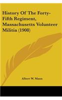 History Of The Forty-Fifth Regiment, Massachusetts Volunteer Militia (1908)