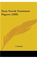 Easy Greek Grammar Papers (1896)