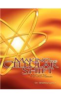Making the Cellular Shift, A Manual for Transformation