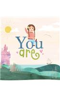 You Are