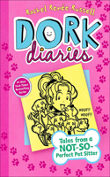 Tales from a Not-So-Perfect Pet Sitter: (Dork Diaries)