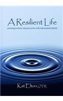 Resilient Life