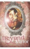 Beyond the Mirror