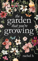 Garden That You're Growing