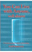 You Can Live With Anyone, Well Almost