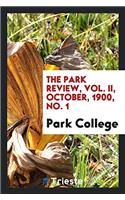 THE PARK REVIEW, VOL. II, OCTOBER, 1900,