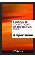 Random Recollections of the Belvoir Hunt