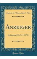 Anzeiger: 58. Jahrgang 1921; Nr. I-XXVII (Classic Reprint)