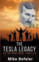 The Tesla Legacy: An International Thriller