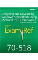 Designing and Developing Windows (R) Applications Using Microsoft (R) .NET Framework 4