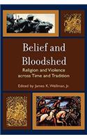 Belief and Bloodshed