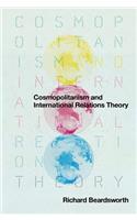 Cosmopolitanism and International Relations Theory