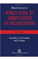 Buttress's World Guide to Abbreviations of Organizations