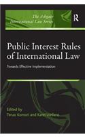 Public Interest Rules of International Law: Towards Effective Implementation