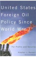 United States Foreign Oil Policy Since World War I