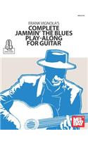 Frank Vignola's Complete Jammin' the Blues Play-Along for Guitar