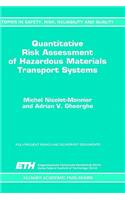 Quantitative Risk Assessment of Hazardous Materials Transport Systems