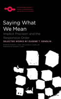 Saying What We Mean