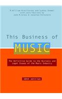 This Business of Music: The Definitive Guide to the Music Industry