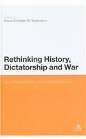 Rethinking History, Dictatorship and War