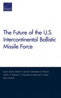 Future of the U.S. Intercontinental Ballistic Missile Force