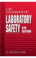 CRC Handbook of Laboratory Safety