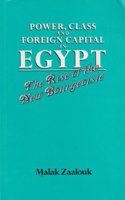 Power, Class and Foreign Capital in Egypt