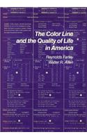 The Color Line and the Quality of Life in America