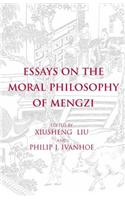 Essays on the Moral Philosophy of Mengzi