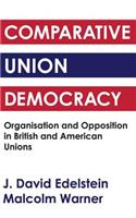 Comparative Union Democracy