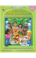 Name That Bible Character!: Grades PK-K
