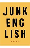 Junk English