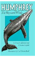 Humphrey the Wayward Whale