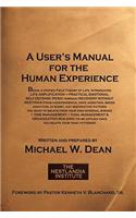 User's Manual for the Human Experience