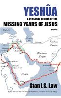 Yeshua a Personal Memoir of the Missing Years of Jesus