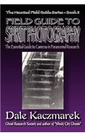 Field Guide to Spirit Photography