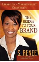 Bridge to Your Brand