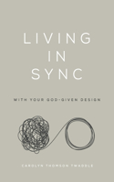 Living in Sync