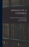 Annals of a Fortress