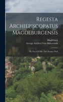 Regesta Archiepiscopatus Magdeburgensis