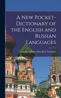 New Pocket-dictionary of the English and Russian Languages