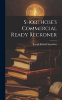 Shorthose's Commercial Ready Reckoner