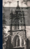 The Sick Man Visited