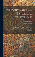 Primary Sources, Historical Collections: Travels in Turkey, Asia Minor, Syria, and Across the Desert Into Egypt During the Years 1799, 1800, With a Foreword by T. S. Wentworth