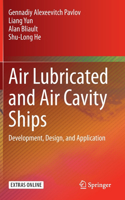 Air Lubricated and Air Cavity Ships