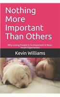 Nothing More Important Than Others