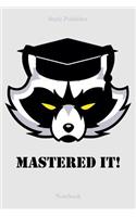 Mastered It!