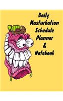 Daily Masturbation Schedule Planner & Notebook: The Perfect Gift Idea Adult Prank Gag Gifts, Novelty Joke Book Gift, Best Stocking Stuffer Ideas 110 pages,8.5x11, College Ruled, White Paper, Gloss