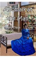 Anomaly at the Mall